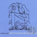 First Thought Best Thought by Arthur Russell