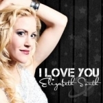 I Love You by Elizabeth South