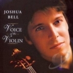 Voice of the Violin by Joshua Bell