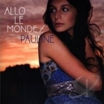 Allo Monde by Pauline