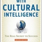 Leading with Cultural Intelligence: The Real Secret to Success