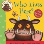 Who Lives Here?: A Lift-the-Flap Book