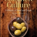 Cuisine and Culture: A History of Food and People