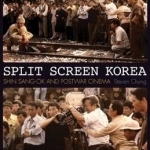 Split Screen Korea: Shin Sang-Ok and Postwar Cinema