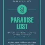 The Connell Guide to John Milton&#039;s Paradise Lost