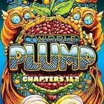 Plump, Chapters 1 &amp; 2 by Twiddle