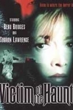 Victim of the Haunt (2004)