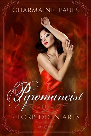 Pyromancist (7 Forbidden Arts #1)