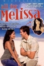 All for Melissa (2008)