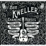 Changing Horses by Ben Kweller