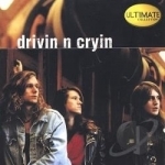 Ultimate Collection by Drivin N&#039; Cryin