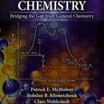 Survival Guide to Organic Chemistry: Bridging the Gap from General Chemistry