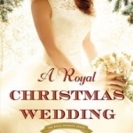 A Royal Christmas Wedding