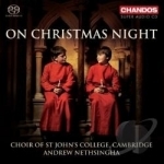 On Christmas Night by Choir Of St John&#039;s C