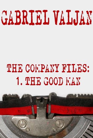 The Company Files: The Good Man