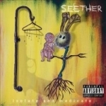 Isolate and Medicate by Seether