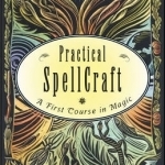 Practical Spellcraft: A First Course in Magic