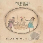 Hella Personal Film Festival by Open Mike Eagle / Paul White