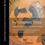 The Consumer&#039;s Choice: Uses of Greek Figure-Decorated Pottery