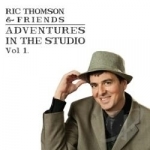 Adventures in the Studio, Vol. 1 by Ric Thomson