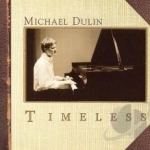 Timeless by Michael Dulin