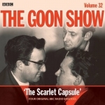 The Goon Show: Four Episodes of the Classic BBC Radio Comedy: Volume 32