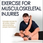 Therapeutic Exercise for Musculoskeletal Injuries