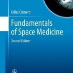 Fundamentals of Space Medicine