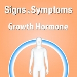 Signs &amp; Symptoms Growth Hormone