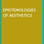 Epistemology of Aesthetics