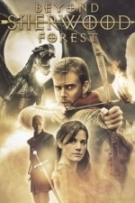 Beyond Sherwood Forest (2010)