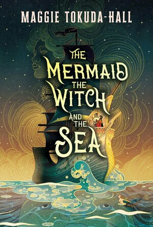 The Mermaid, the Witch and the Sea