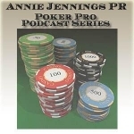 Annie Jennings PR - Poker Pro Podcast Series