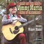 Best of the Best: King of Bluegrass by Jimmy Martin