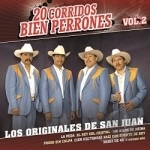 20 Corridos Bien Perrones, Vol. 2 by Los Originales De San Juan