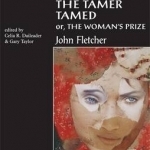The Tamer Tamed: Or, The Woman&#039;s Prize