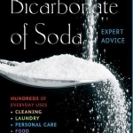 Bicarbonate of Soda: Hundreds of Everyday Uses