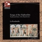 Songs of the Sephardim - Traditional Music of the Spanish Jews by Rondinella