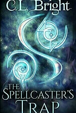 The Spellcaster&#039;s Trap (The Familiar Curse #1)