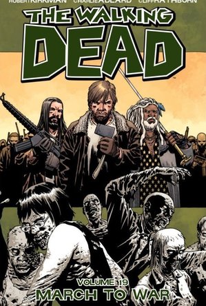 The Walking Dead, Vol. 19: March to War