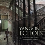 Yangon Echoes