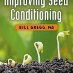 Improving Seed Conditioning