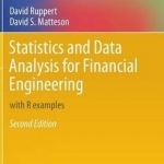 Statistics and Data Analysis for Financial Engineering: With R Examples: 2015