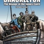 Shackleton: The Voyage of the James Caird: A Graphic Account: 2016