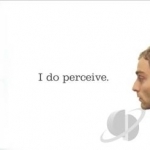 I Do Perceive by Owen