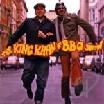 King Khan &amp; BBQ Show by BBQ / King Khan / King Khan &amp; BBQ Show