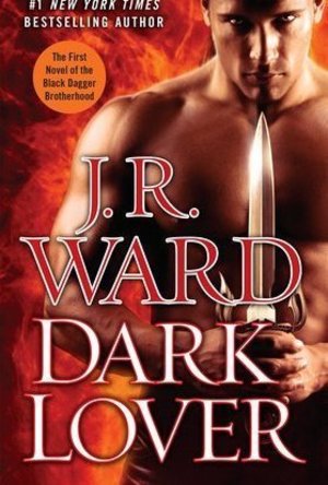 Dark Lover (Black Dagger Brotherhood, #1)