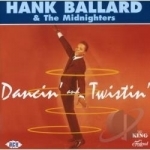 Dancin&#039; and Twistin&#039; by Hank Ballard &amp; The Midnighters