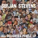 All Delighted People by Sufjan Stevens