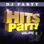 Hits Party, Vol. 6 by DJ Party